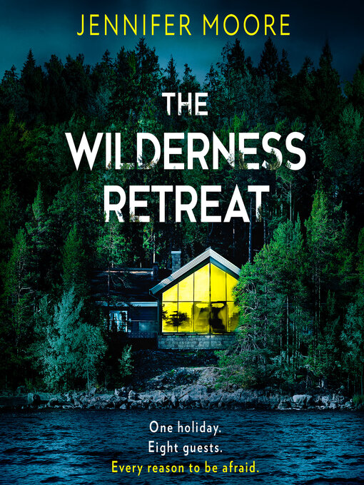 Title details for The Wilderness Retreat by Jennifer Moore - Available